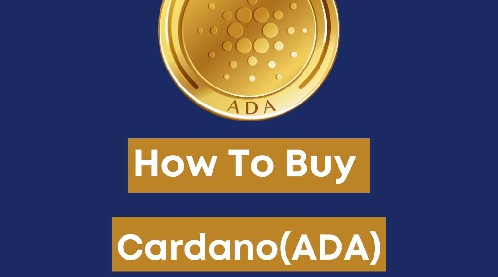 How to Buy Cardano(ADA) in Canada