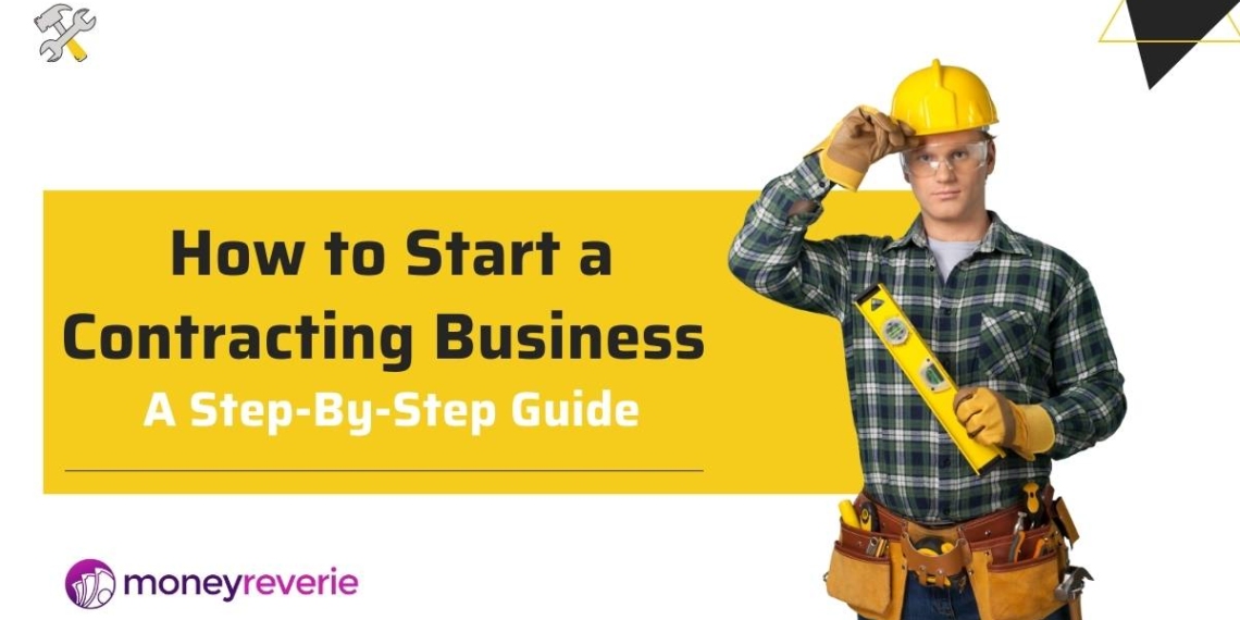 How to Start a Contracting Business