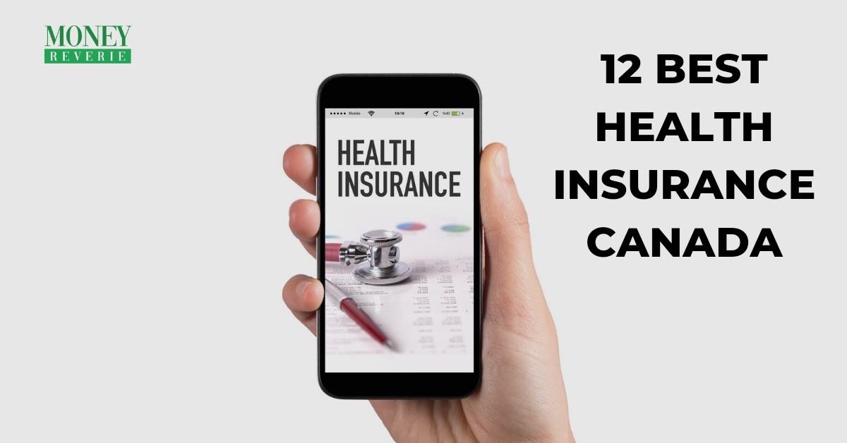 12 Best Health Insurance in Canada 
