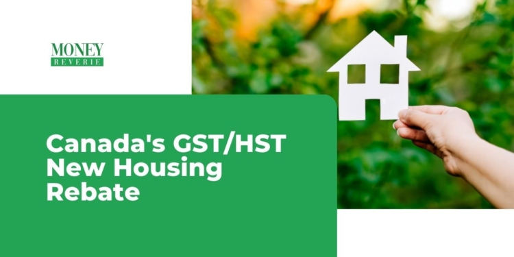 What Is The Gst Hst New Housing Rebate