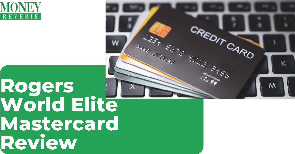 Rogers World Elite Mastercard Review